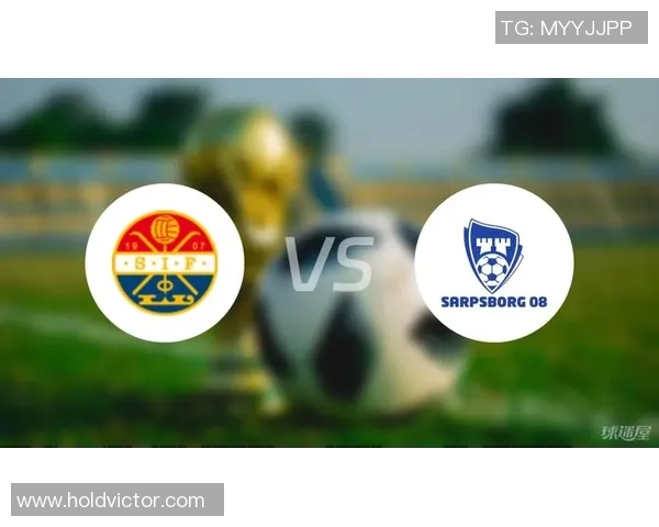 挪超精彩对决萨普斯堡迎战克里斯蒂全方位前瞻分析